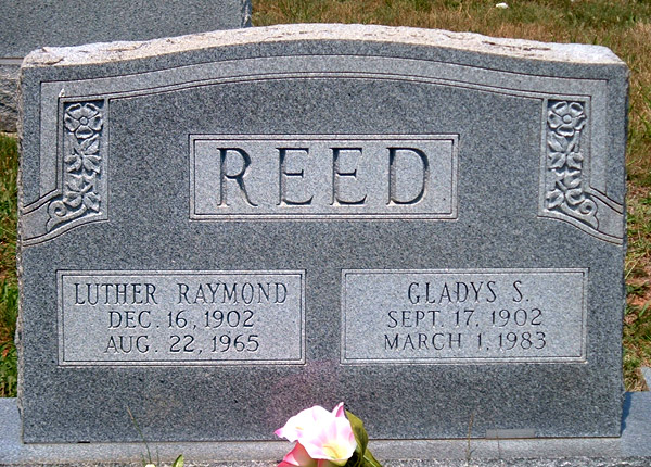 Luther Raymond Reed and Gladys S. Reed Gravestone