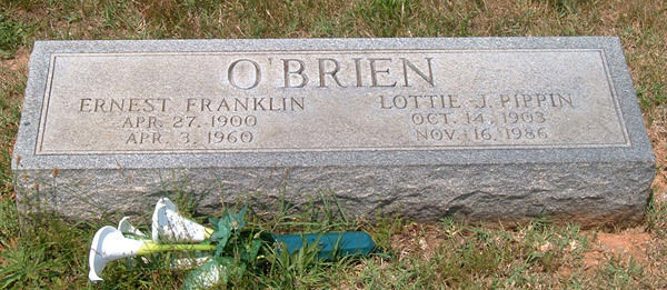 Ernest Franklin O'Brien and Lottie J. Pippin O'Brien Gravestone