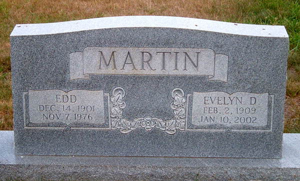 Edd Martin and Evelyn D. Martin Gravestone