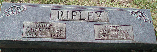 Charlie Lee Ripley and Ada Lisley Ripley Gravestone