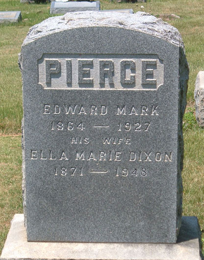 Edward Mark Pierce and Ella Marie Dixon Pierce Gravestone