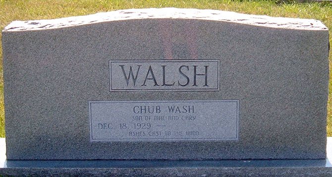 Chub Wash Walsh Gravestone