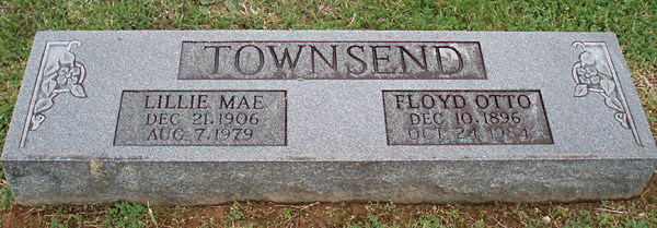 Floyd Otto Townsend and Lillie Mae Townsend Gravestone