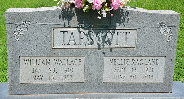 William Wallace Tapscott and Nellie Ragland Tapscott Gravestone