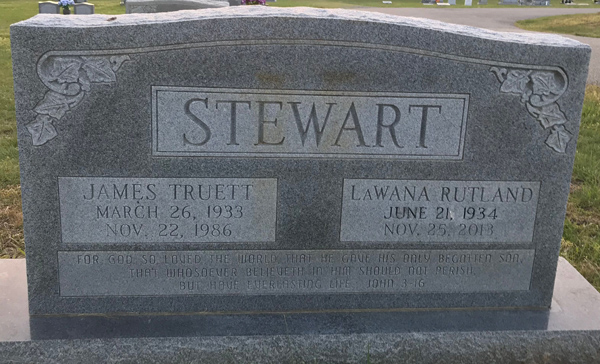 James Truett Stewart, Sr., and Frances Lawana Rutland  Stewart Gravestone