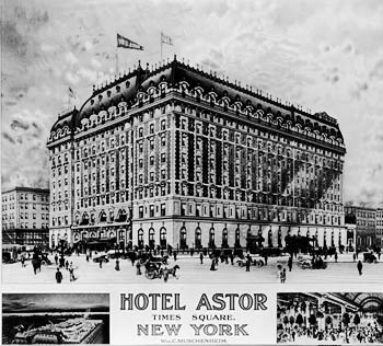 Hotel Astor, Times Square, NYC